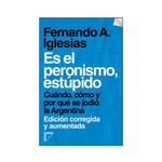 Es-El-Peronismo-Estupido-1-693362
