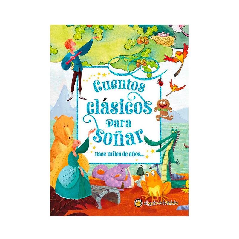 Libro-Cuentos-Clasicos-Para-So-ar-Hace-Miles-1-849566