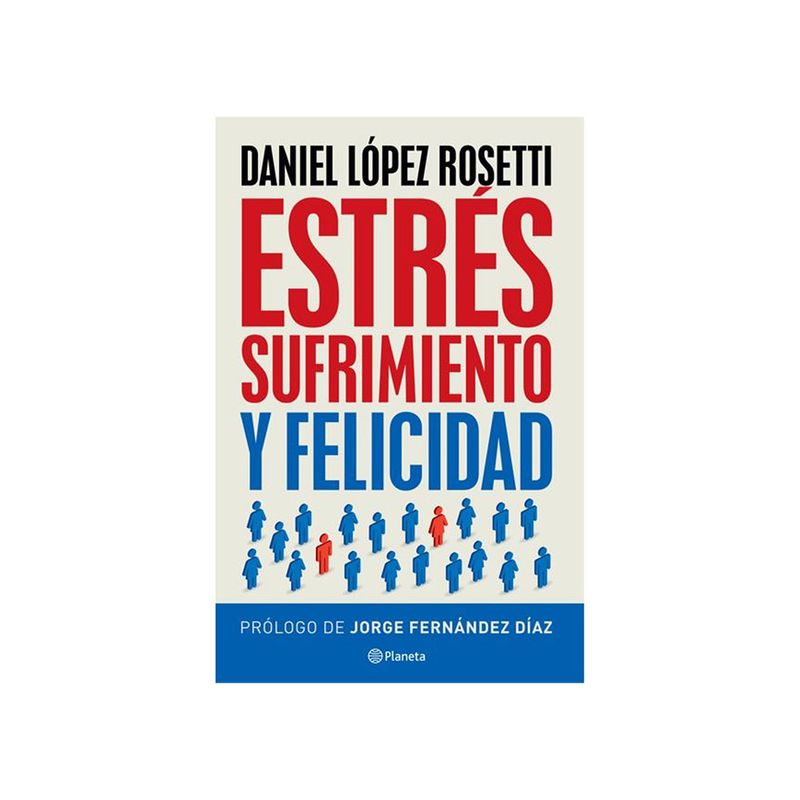 Libro-Estres-Sufrimiento-Y-Felicidad-planeta-1-887550