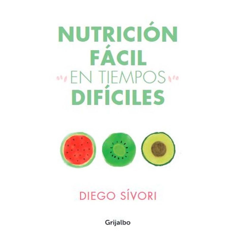 Libro-Nutricion-Facil-En-Tiempos-Dificiles-prh-1-889220