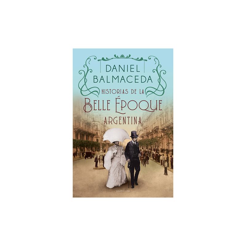 Cronicas-Belle-Epoque-Argentina-Prh-1-940554