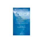 Blanca-La-Ni-a-Que-Quer-a-Volar-Planeta-1-958614