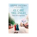 Libro-Cafe-Del-Angel-Hijas-Esperanza-Prh-1-1009900
