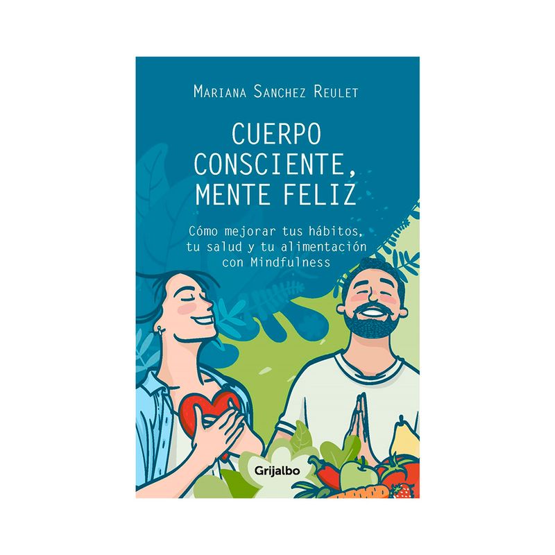 Libro-Cuerpo-Consciente-Mente-Feliz-Prh-1-1018143