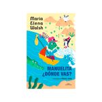 Libro-Manuelita-Donde-Vas-Ilustrado-PRH-Libro-Manuelita-Donde-Vas-Ilustrado-Prh-1-1025016